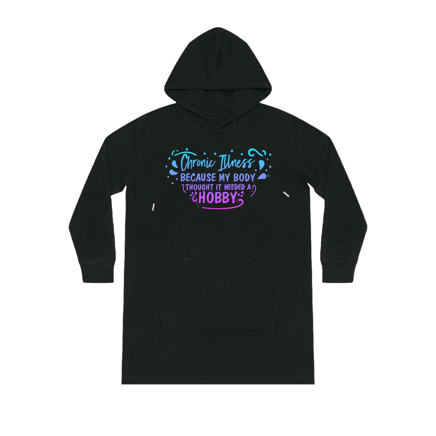 My Body Thought it Needed a Hobby, Women's Streeter Organic Hoodie Dress (Dark), Printed