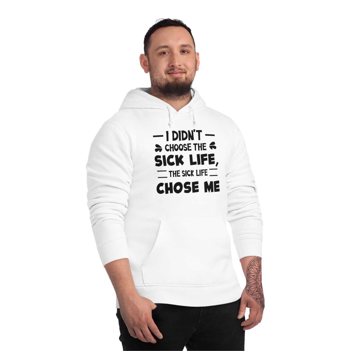 I Didn't Choose the Sick Life, Unisex Organic Drummer Hoodie, Printed