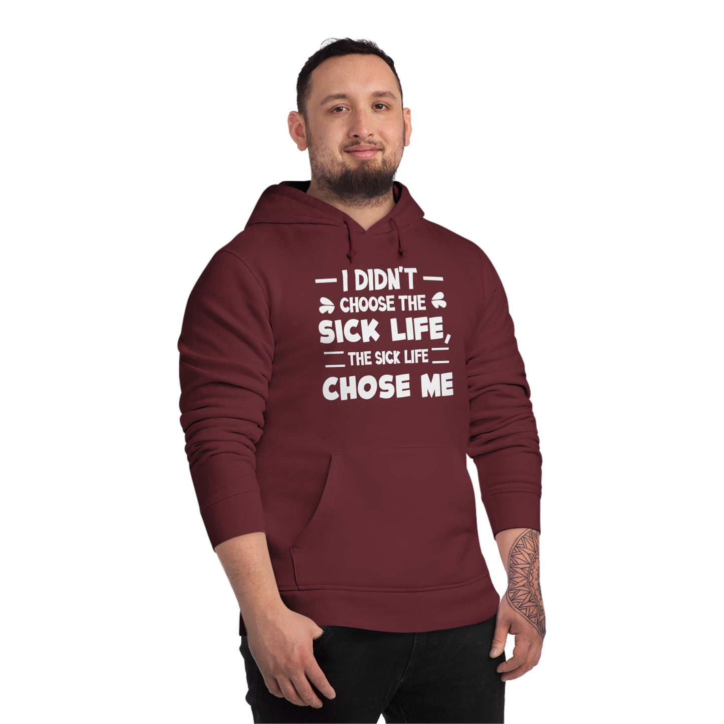 I Didn't Choose the Sick Life, Unisex Organic Drummer Hoodie, Printed