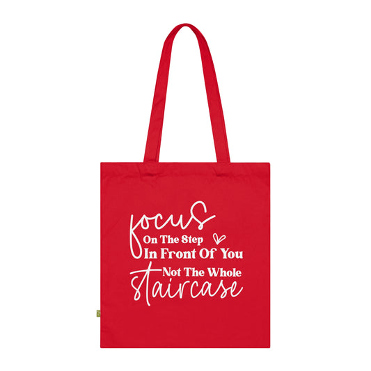 Focus On The Step In Front Of You, Organic Tote (Colorful), Printed