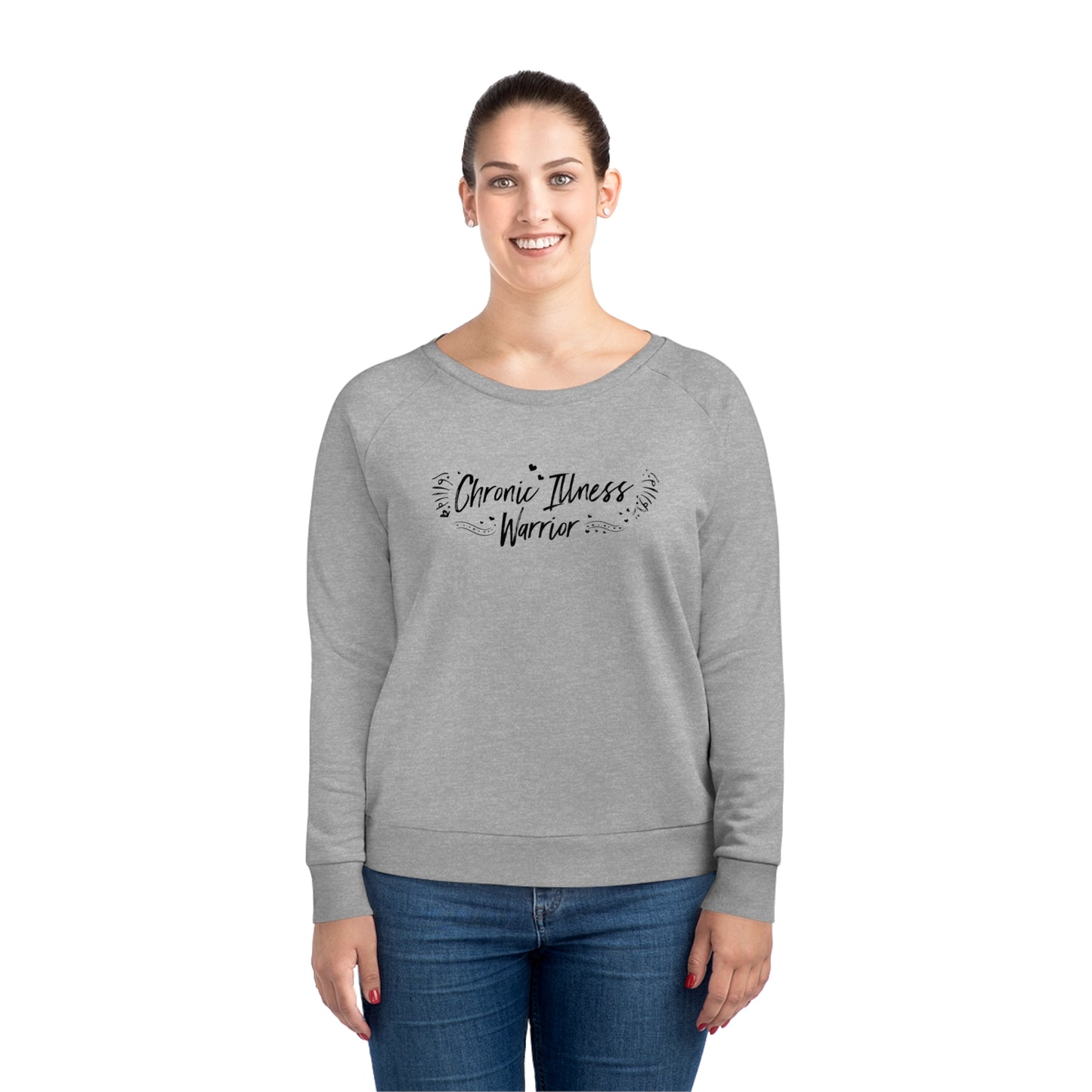 Chronic Illness Warrior, Women's Dazzler Relaxed Organic Fit Sweatshirt, Printed