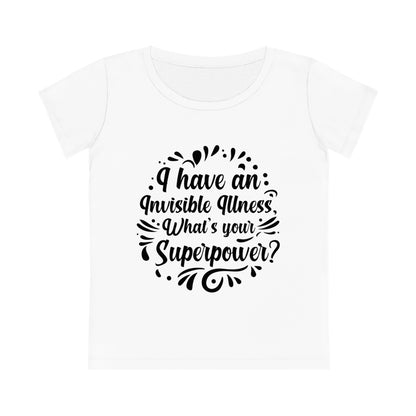 I have an Invisible Illness, Women's Jazzer T-shirt (Light), Printed