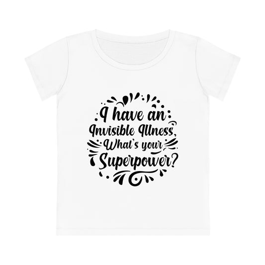 I have an Invisible Illness, Women's Jazzer T-shirt (Light), Printed