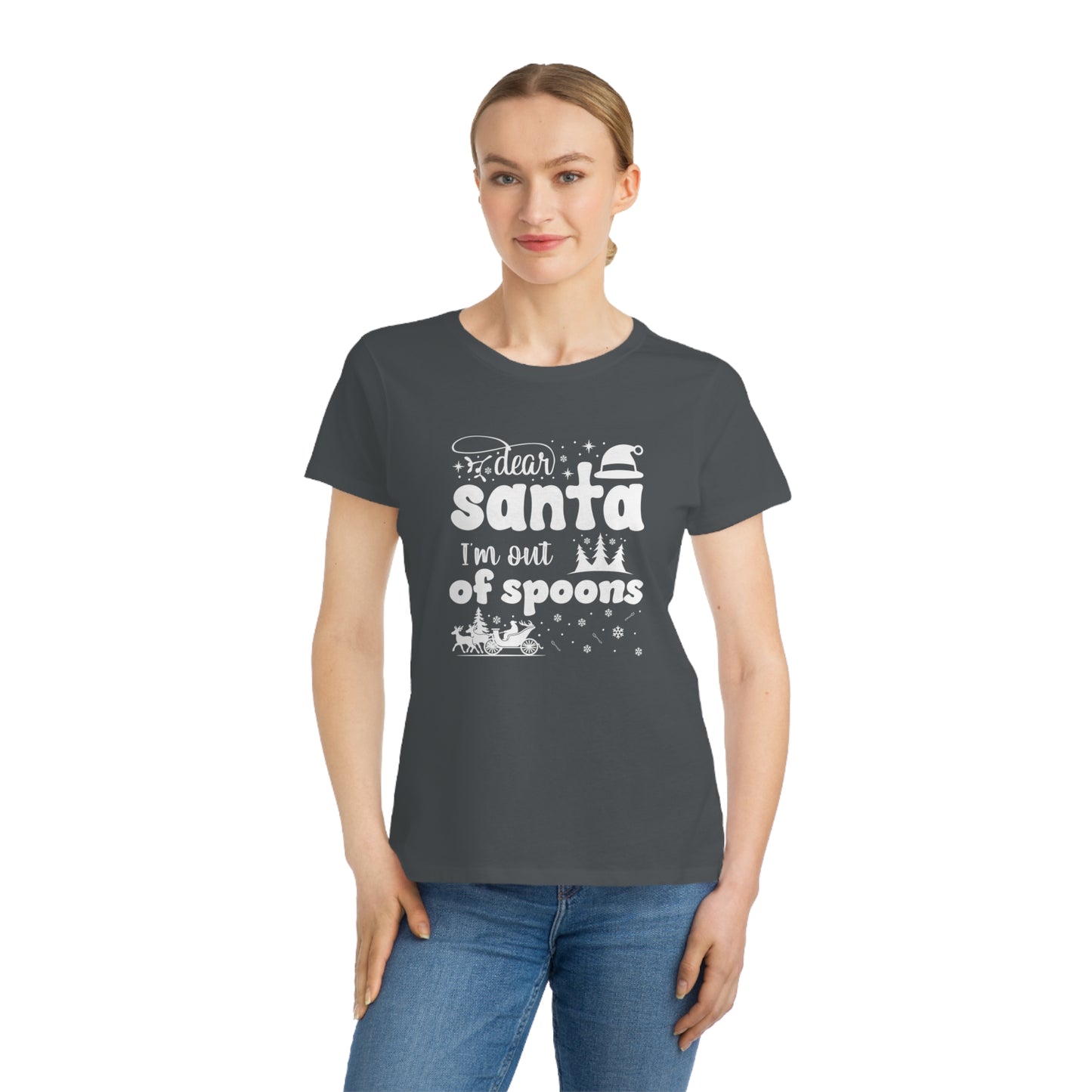 Dear Santa, I'm Out of Spoons | Women's Lightweight, Organic Classic T-shirt