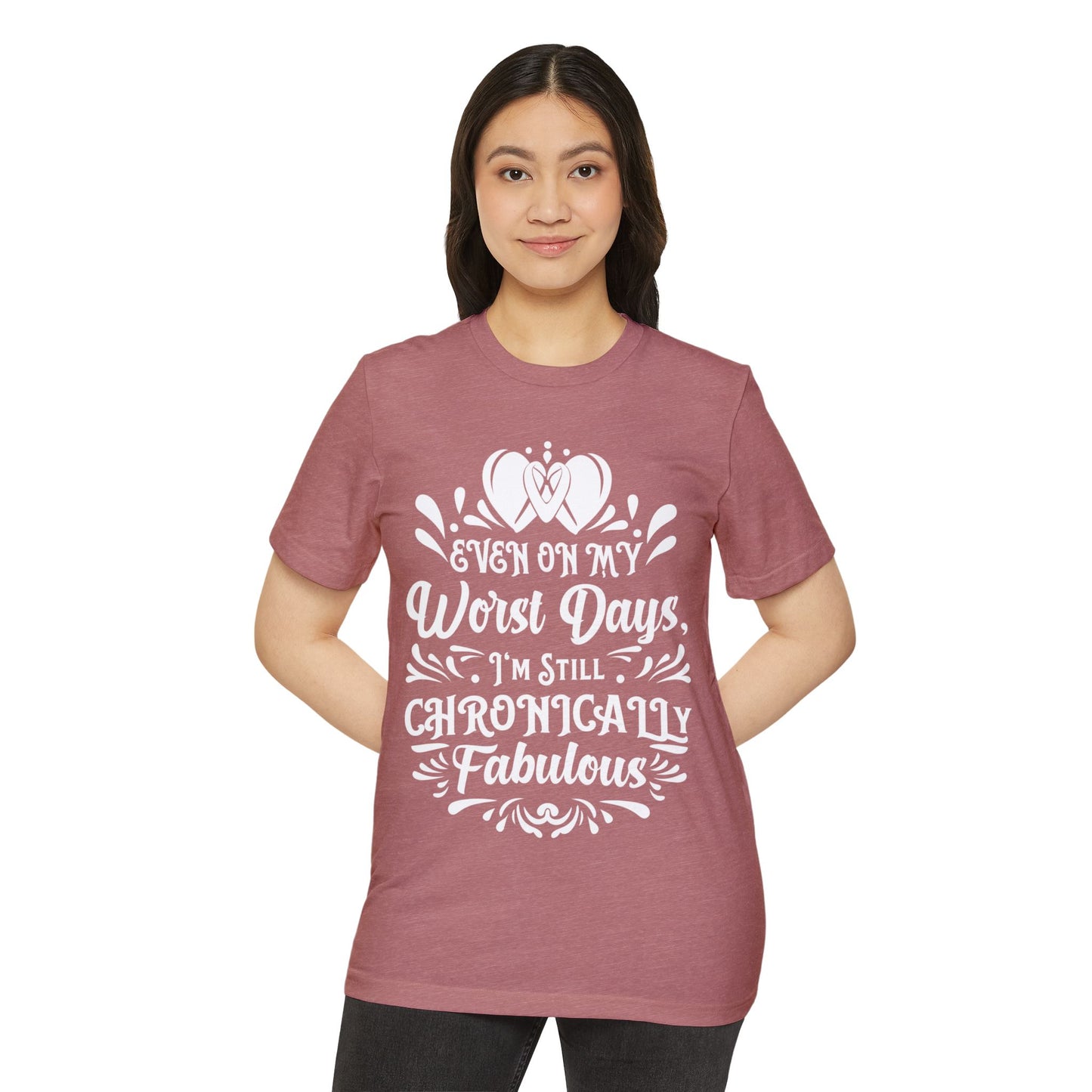 Even on My Worst Days, Unisex Organic Cotton T-shirt, Printed