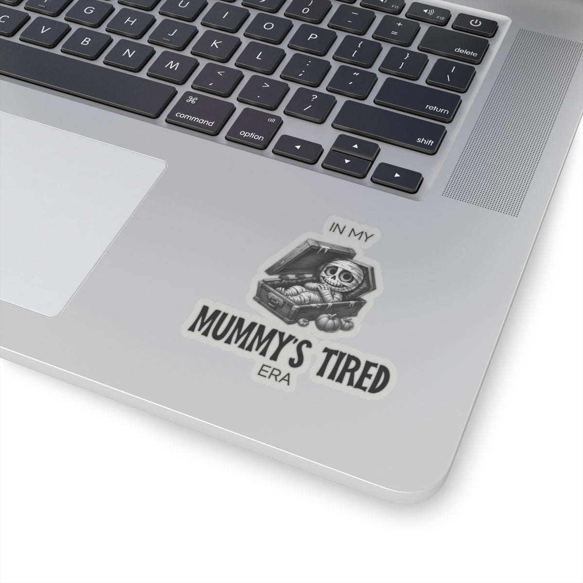 In My Mummy’s Tired Era, Sticker (Black)