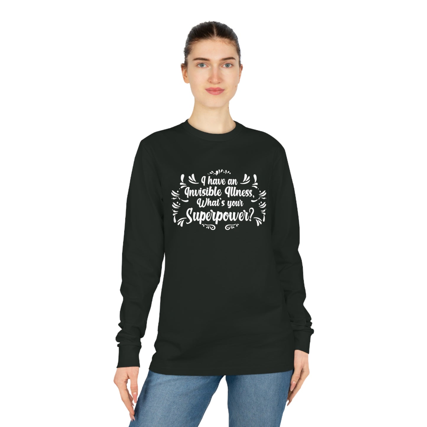 I have an Invisible Illness, Unisex Organic Long Sleeve Tee, Printed