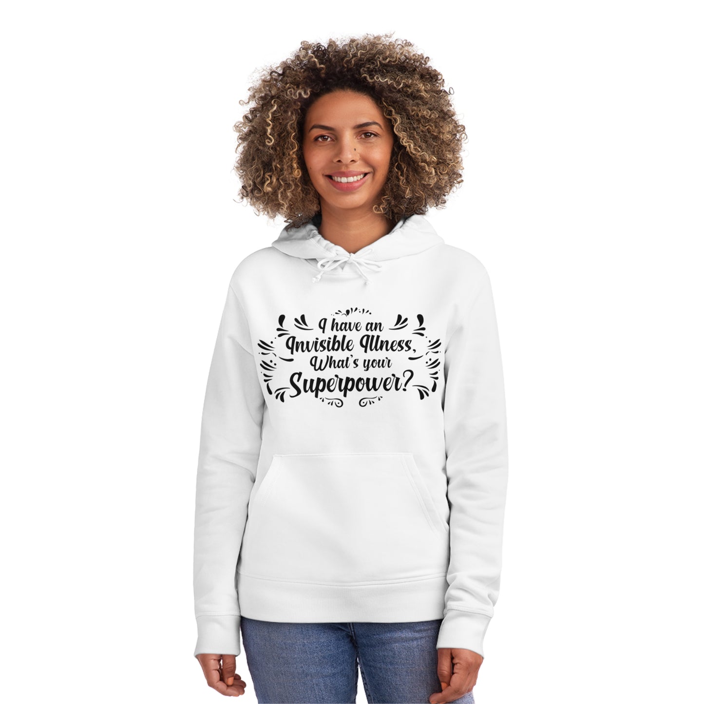 I have an Invisible Illness, Unisex Organic Drummer Hoodie, Printed