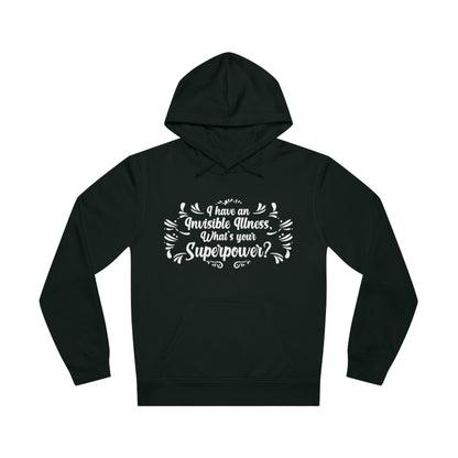 I have an Invisible Illness, Unisex Organic Drummer Hoodie, Printed