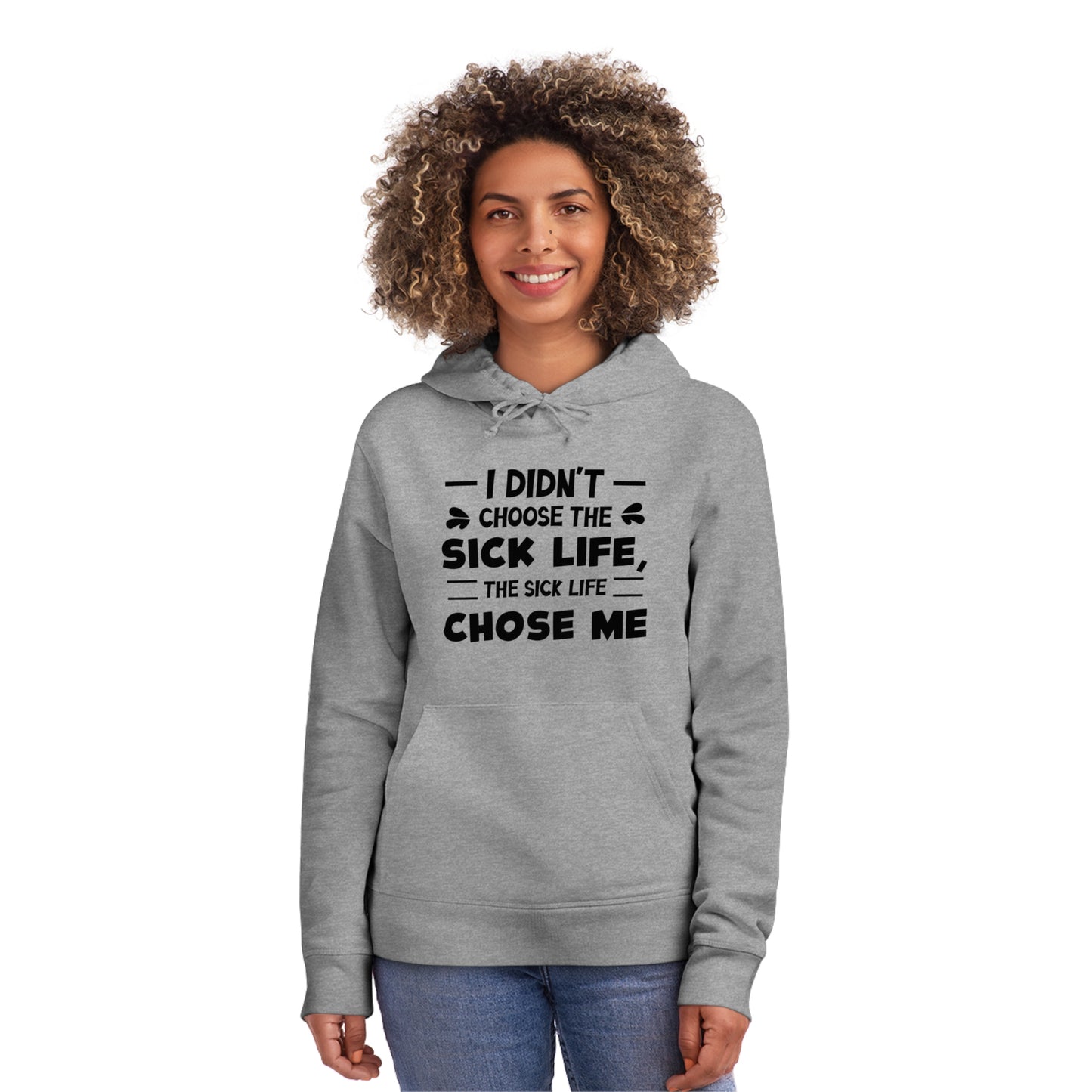 I Didn't Choose the Sick Life, Unisex Organic Drummer Hoodie, Printed