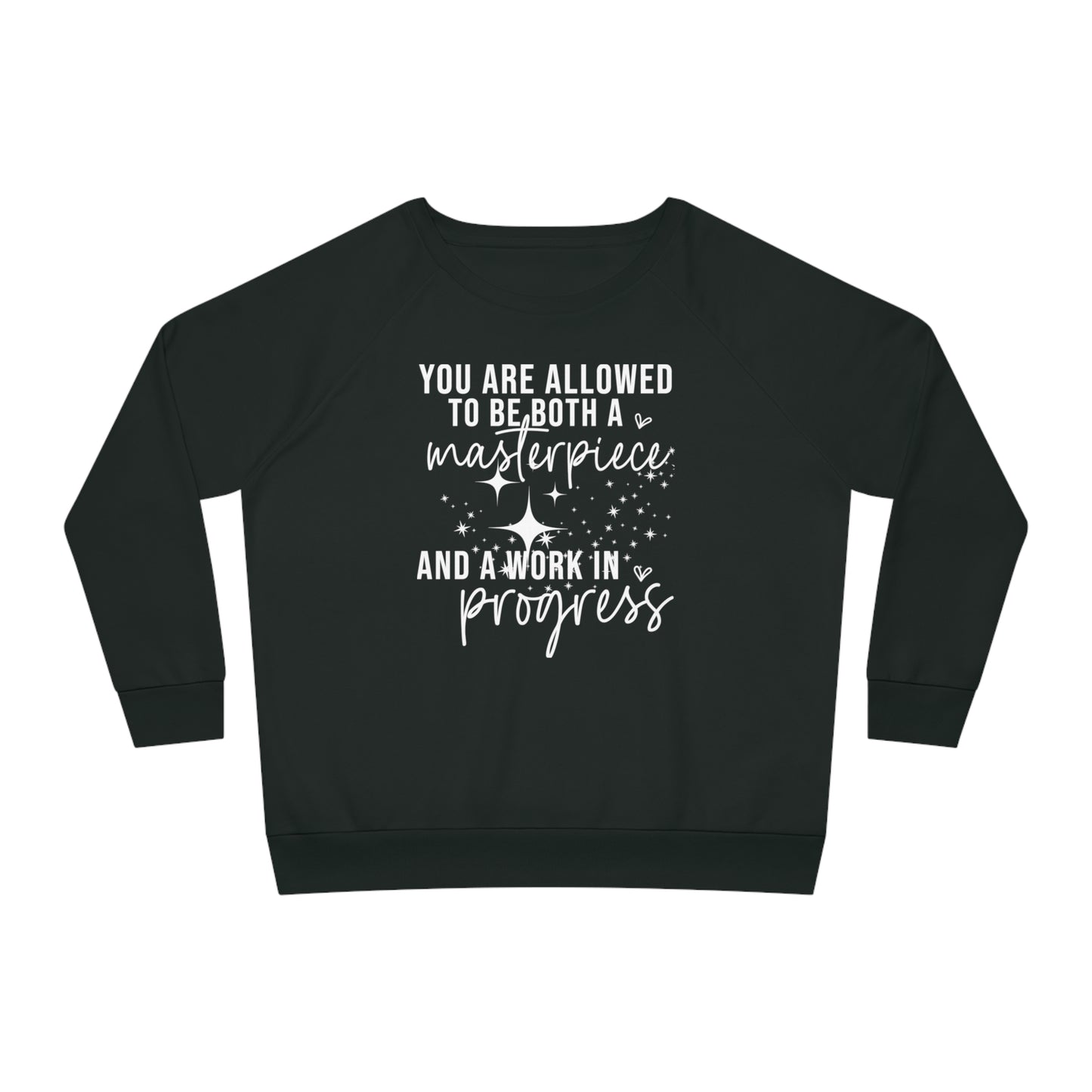 Masterpiece Work in Progress, Women's Dazzler Relaxed Organic Fit Sweatshirt, Printed