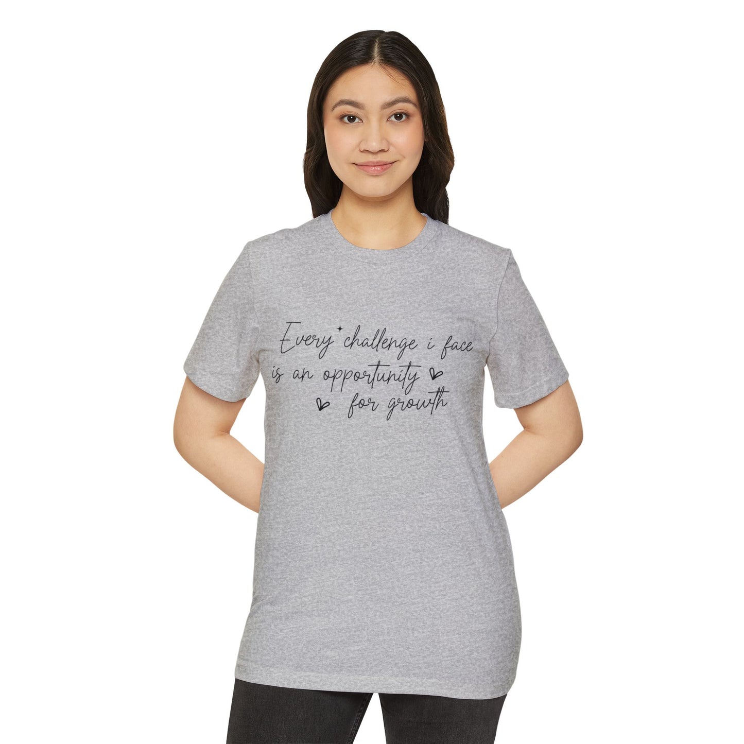 Every Challenge I Face, Unisex Organic Cotton T-shirt, Printed