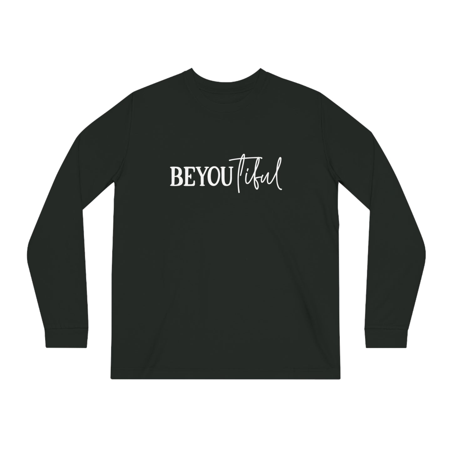 BeYOUtiful, Unisex Organic Long Sleeve Tee, Printed