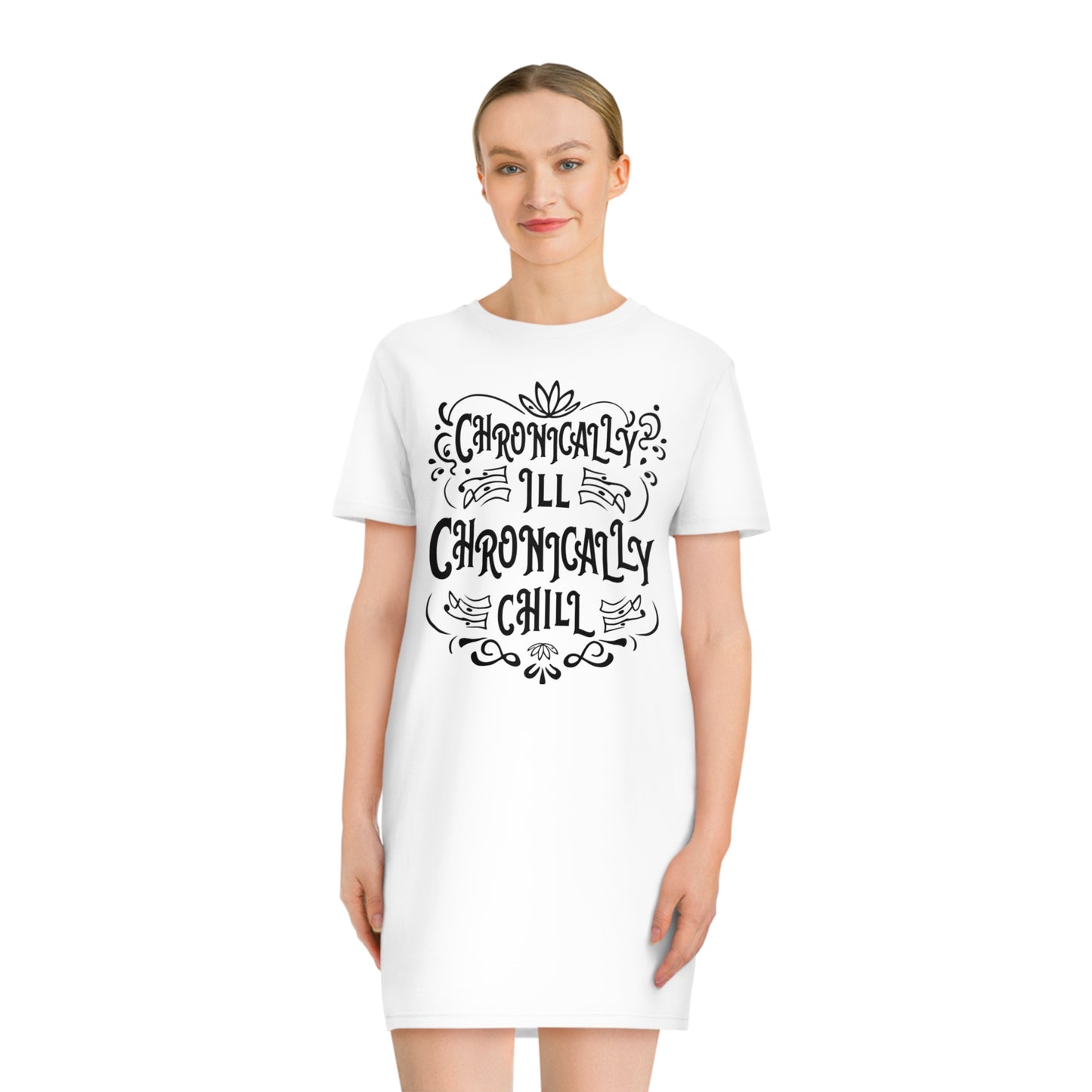 Chronically Ill, Chronically Chill, Women's Spinner T-Shirt Dress, Printed