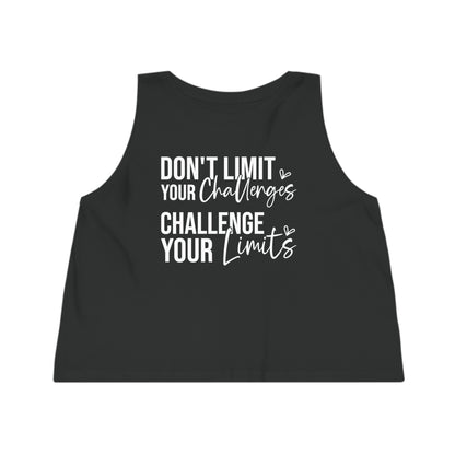 Don't Limit Your Challenges, Women's Dancer Cropped Tank Top, Printed