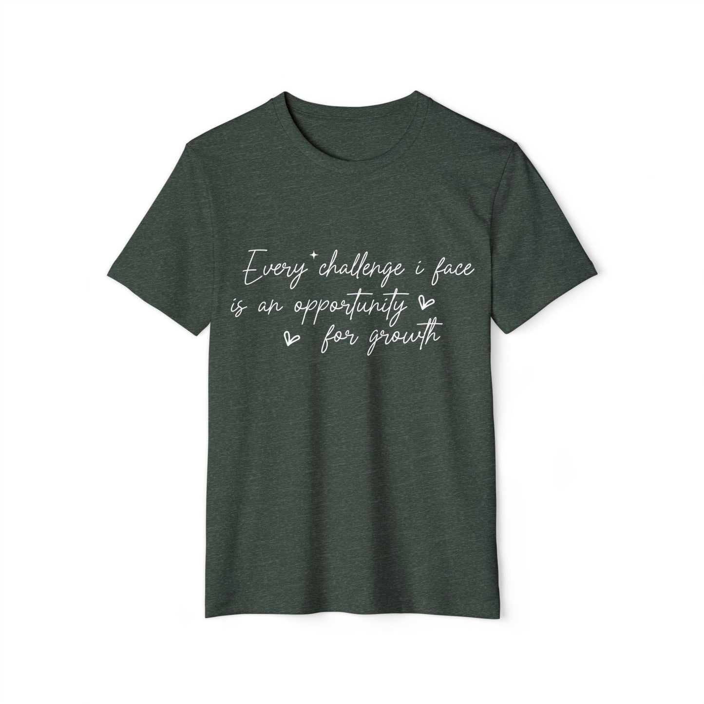 Every Challenge I Face, Unisex Organic Cotton T-shirt, Printed