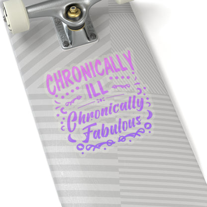 Chronically Ill, Chronically Fabulous, Sticker (In Color)