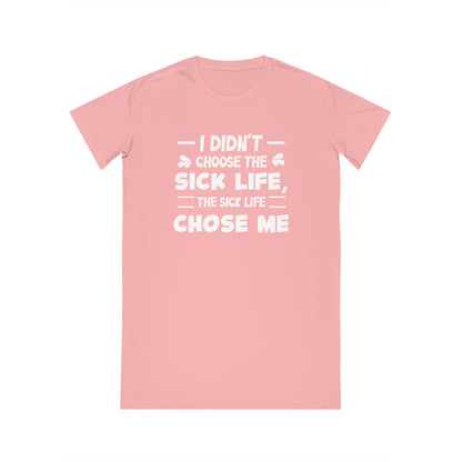 I Didn't Choose the Sick Life, Women's Spinner T-Shirt Dress, Printed