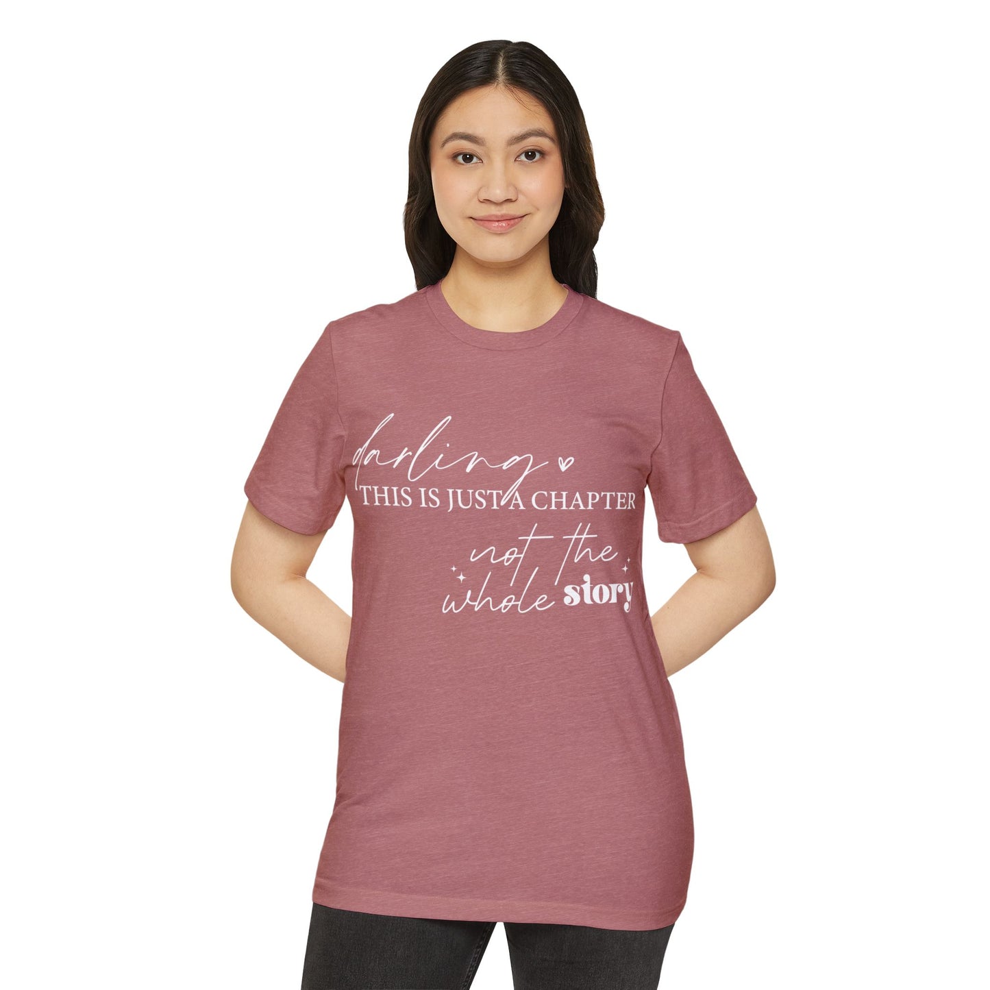 Darling This is Just a Chapter, Unisex Organic Cotton T-shirt, Printed